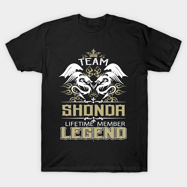 Shonda Name T Shirt -  Team Shonda Lifetime Member Legend Name Gift Item Tee T-Shirt by yalytkinyq